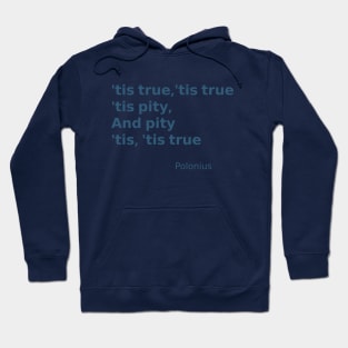 Polonius quote from Hamlet Hoodie